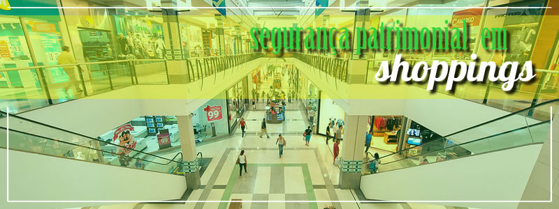 segurança patrimonial em shoppings, segurança, vigilância patrimonial, facilities